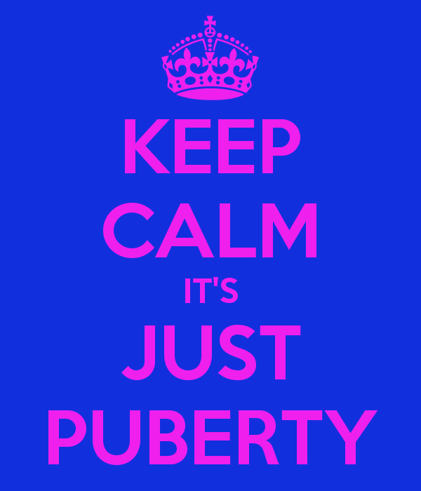 keep-calm-it-s-just-puberty